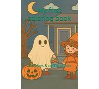 My first coloring book: Holidays & Celebrations