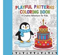 My First Coloring Book of Playful Patterns: 40 Simple and Bold Designs for Kids - Easy Mandalas, Animals, and Nature Patterns for Toddlers and Children Ages