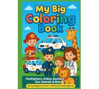My First Coloring Book - Police, Firefighters & More!