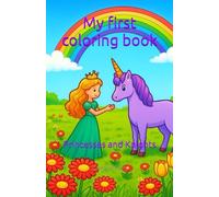My first coloring book: Princesses & Knights