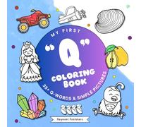 My First Coloring Book: Q Words: 35+ Q Words & Simple Pictures