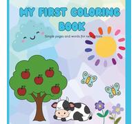My First Coloring Book: Simple pages and words for new artists