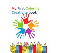 (My First Coloring Creativity Book for Kids): Creativity