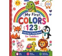 My First Colors 123: Number Tracing, Counting & Coloring Activity Book for Preschool Kids Ages 3-5 | Learn Numbers 1-100 with Fun Animals, Vehicles & Shapes