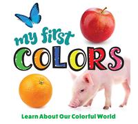 My First Colors by Editors of Happy Fox Books | Hardcover | 2023