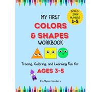My First Colors & Shapes Workbook: Tracing, Coloring, and Learning Fun for Ages 3-5
