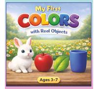 My First Colors with Real Objects: A Fun Learning Book for Kids to Learn Colors with Real Objects