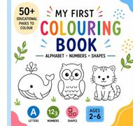 My First Colouring Book: Alphabet, Numbers & Shapes (Lion Lines: Preschool Series)