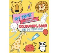 My First Colouring Book for 1 - 3 Year Olds: 100 Easy Colouring Pages for Toddlers with Jungle Animals, Farm Animals, Sea Animals and Morefor Boys & Girls...(Colouring BooK for Children)