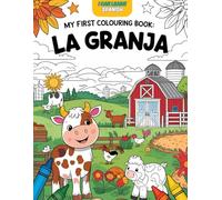 My first colouring book: La Granja: I Can Learn Spanish