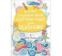 My First Colouring Book: Scottish Coast and Seashore (Birlinn Children's Colouring Books)