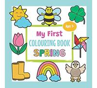 My First Colouring Book Spring - Ages 1+: Fun Children's Colouring Book with simple Spring Pictures like Flowers, Animals and more! | Gift Idea for Toddlers & Kids Ages 1-3