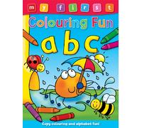 My First Colouring Fun: ABC: (My First Colouring Fun)