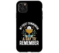 My First Communion A Day To Remember Catholic Keepsake Case for iPhone 11 Pro Max