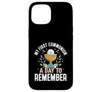 My First Communion A Day To Remember Catholic Keepsake Case for iPhone 15