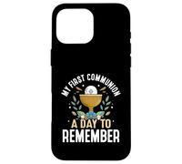 My First Communion A Day To Remember Catholic Keepsake Case for iPhone 16 Pro Max