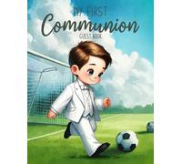 My First Communion: Christian gift for boys with space for guest signatures, blessings, photos and more. - Signing keepsake book to celebrate this inspiring moment in faith.