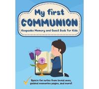 My First Communion Keepsake Memory and Guest Book for Kids: First Holy Communion Gifts for Boys