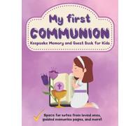 My First Communion Keepsake Memory and Guest Book for Kids: First Holy Communion Gifts for Girls