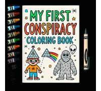 My First Conspiracy Coloring Book