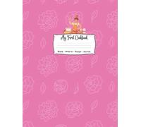 My First Cookbook , Blank - Write In - Recipe - Journal for Kids