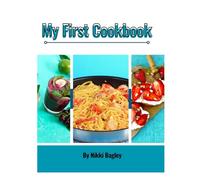 My First Cookbook: Kitchen Help for the New Adult