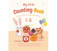 My First Counting Book: Let's Color And Learn Numbers (Learn to Count by 1,2,3,4 & 5)