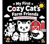 My First Cozy Cat's Farm Friends: A High Contrast Baby Book