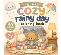 My First Cozy Rainy Day Coloring Book: Simple & Calming Rainy Day Coloring Fun for Toddlers Ages 2-4