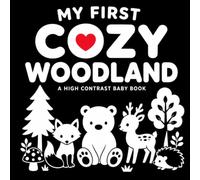 My First Cozy Woodland: A High Contrast Baby Book