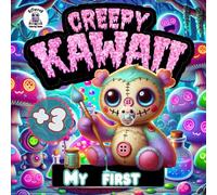 My First Creepy Kawaii Coloring Book: Fun and Simple Adorably Spooky Designs for Beginners of All Ages