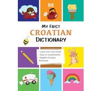 My First Croatian Dictionary