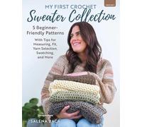 My First Crochet Sweater Collection: 5 Favorite Styles That Are Easy to Make