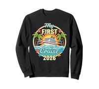 My First Cruise 2026 Family Vacation Cruising Adventure Sweatshirt
