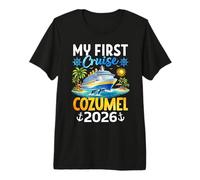 My First Cruise Cozumel 2026 Mexico Cruise Vacation Premium T-Shirt