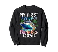 My First Cruise Puerto Rico 2026 Sweatshirt