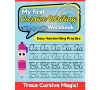 My First Cursive Writing Workbook: Easy Handwriting Practice for Kids Ages 5-8 | Learn to Write Letters & Words in Cursive