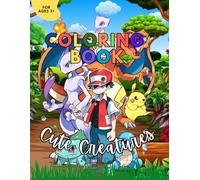 My First Cute Creature Coloring Book for Kids Ages 3+: Big and Easy Kawaii-Style Monsters and Animal Friends to Color for Toddlers and Preschoolers