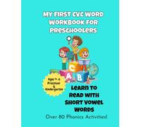 My First CVC Word Workbook for Preschoolers: Learn to Read with Short Vowel Phonics | Tracing, Matching, and Reading Activities for Preschool, Pre-K, and Kindergarten (Ages 4-6)