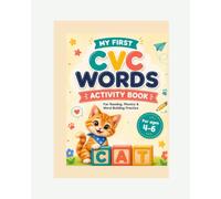 My First CVC Words Activity Book: Fun Reading, Phonics & Word-Building Practice