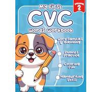 My First CVC Words Workbook Volume 2: A Kindergarten Phonics Activity Book for kids to Practice Word Families & Blending, Reading, Rhyming, and Handwriting (The Little Learners CVC Series)