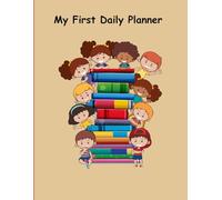 My First Daily Planner: Kids Edition