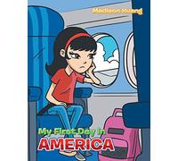 My First Day in America – AuthorHouse