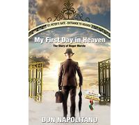 My First Day in Heaven: The Story About Roger Mercle