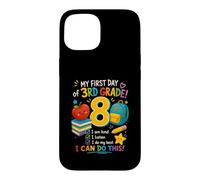 My First Day of 3rd Grade I Am Kind I Listen School Case for iPhone 15