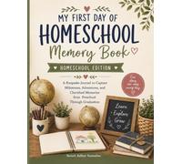 My First Day of School Memory Book: HomeSchool Edition
