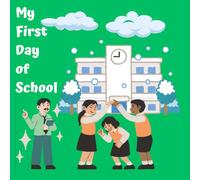 My First Day of School: My First Day of School: What to Expect" - A Social Story for Children with Autism
