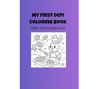 My First DeFi Coloring Book: Calm and Crypto Fun