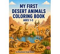My First Desert Animals Coloring Book: Cute & Easy Coloring Pages for Toddlers Ages 1-3 | Big Simple Designs | Single-Sided Pages to Prevent Bleed-Through