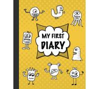 My first diary: a great introduction to keeping a diary and journaling, diary for kids 6-8 year old (My first diary series)